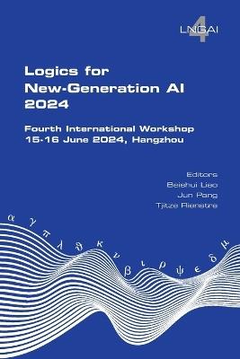 Logics for New-Generation AI. Fourth International Workshop: 15-16 June 2024, Hangzhou - cover