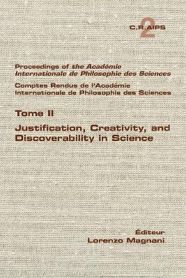 Justification, Creativity, and Discoverability in Science - cover