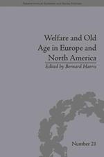Welfare and Old Age in Europe and North America: The Development of Social Insurance