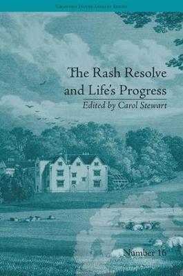 The Rash Resolve and Life's Progress: by Eliza Haywood - Carol Stewart - cover