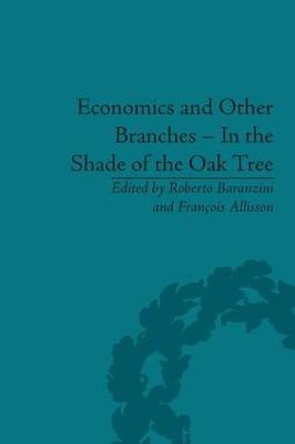 Economics and Other Branches – In the Shade of the Oak Tree: Essays in Honour of Pascal Bridel - cover