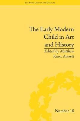 The Early Modern Child in Art and History - cover