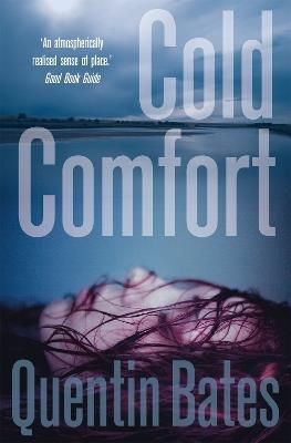 Cold Comfort: A chilling and atmospheric crime thriller full of twists - Quentin Bates - cover
