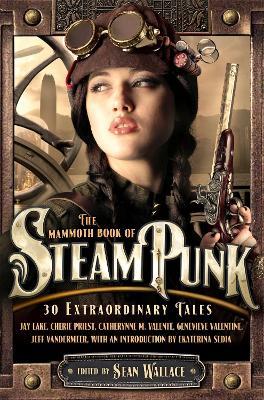 The Mammoth Book of Steampunk - Sean Wallace - cover