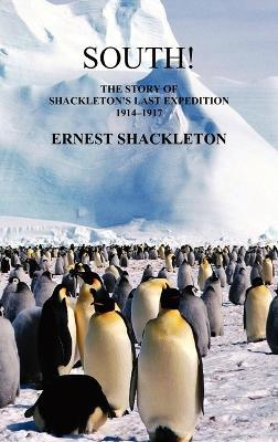 South: The Story of Shackleton's Last Expedition 1914-1917 - Shackleton - cover