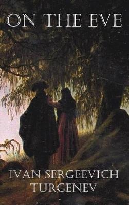 On the Eve - Ivan Turgenev - cover