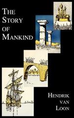 The Story of Mankind (fully Illustrated in B&W)