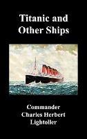 Titanic and Other Ships - Charles Herbert Lightoller - cover