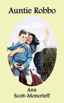 Auntie Robbo (Hardback) - Ann Scott-Moncrieff - cover