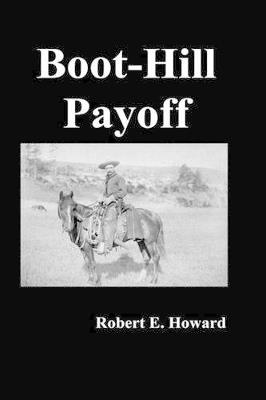 Boot-Hill Payoff - Robert Howard - cover