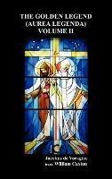 The Golden Legend (Aurea Legenda) - Jacobus de Voragine - cover