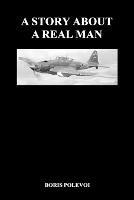 A Story About a Real Man (Paperback)