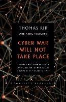 Cyber War Will Not Take Place