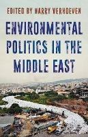 Environmental Politics in the Middle East : Local Struggles, Global Connections