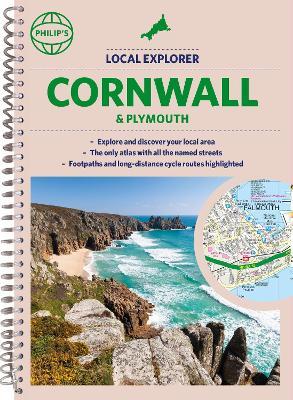 Philip's Local Explorer Street Atlas Cornwall & Plymouth: (Spiral binding) - Philip's Maps - cover