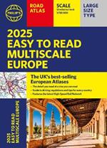 2025 Philip's Easy to Read Multiscale Road Atlas of Europe: (A4 paperback with flaps)