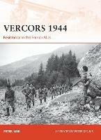 Vercors 1944: Resistance in the French Alps - Peter Lieb - cover