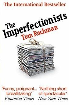 The Imperfectionists - Tom Rachman - 2