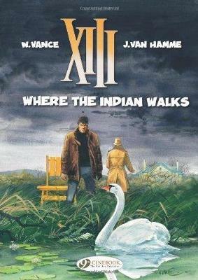XIII 2 - Where The Indian Walks - Jean Van Hamme - cover