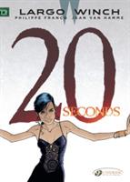 Largo Winch 16 - Twenty Seconds - Jean Van Hamme - cover