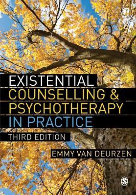 Existential Counselling & Psychotherapy in Practice - Emmy Van Deurzen - cover
