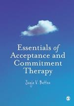 Essentials of Acceptance and Commitment Therapy