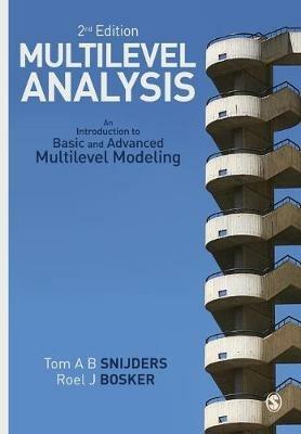 Multilevel Analysis: An Introduction to Basic and Advanced Multilevel Modeling - Tom A.B. Snijders,Roel Bosker - cover