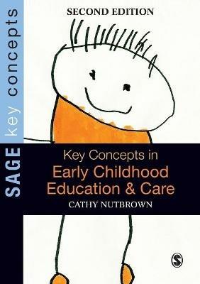 Key Concepts in Early Childhood Education and Care - Cathy Nutbrown - cover