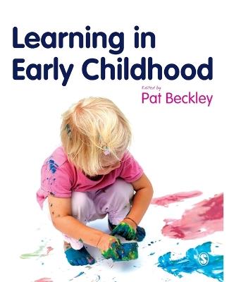 Learning in Early Childhood: A Whole Child Approach from birth to 8 - cover