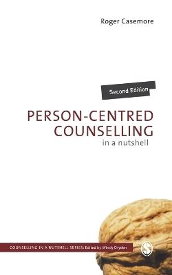 Person-Centred Counselling in a Nutshell - Roger Casemore - cover