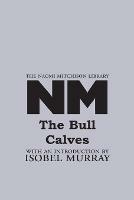 The Bull Calves - Naomi Mitchison - cover