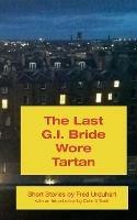 The Last G.I. Bride Wore Tartan - Fred Urquhart - cover