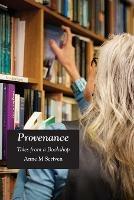 Provenance: Tales from a Bookshop - Anne M. Scriven - cover