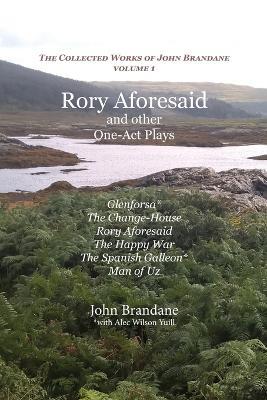 Rory Aforesaid and Other One Act Plays - John Brandane - cover
