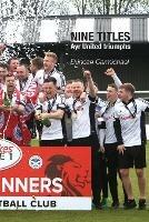 Nine Titles: Ayr United Triumphs - Duncan Carmichael - cover
