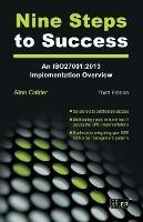 Nine Steps to Success: An ISO27001: 2013 Implementation Overview