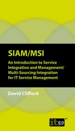 SIAM/MSI: An Introduction to Service Integration and Management/ Multi-Sourcing Integration for it Service Management