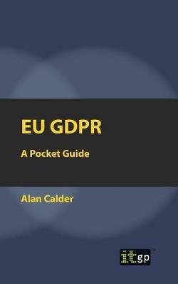 EU GDPR: A Pocket Guide (European) - Alan Calder - cover