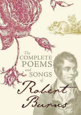 The Complete Poems and Songs of Robert Burns - Robert Burns - cover