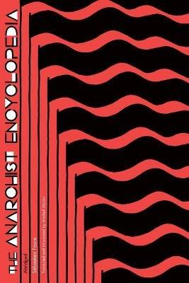 The Anarchist Encyclopedia: Abridged - Sebastien Faure - cover