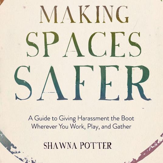 Making Spaces Safer