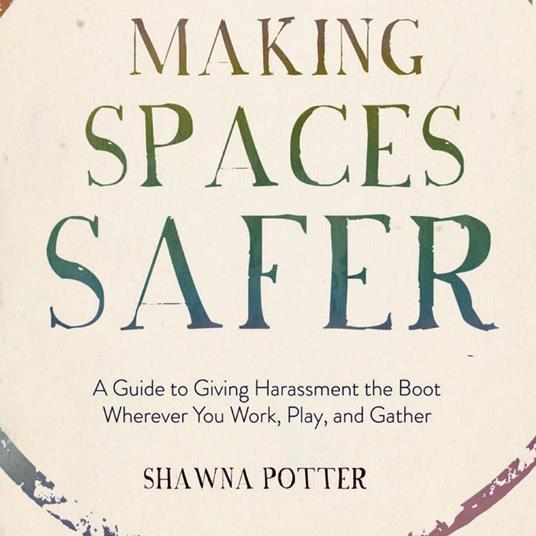 Making Spaces Safer