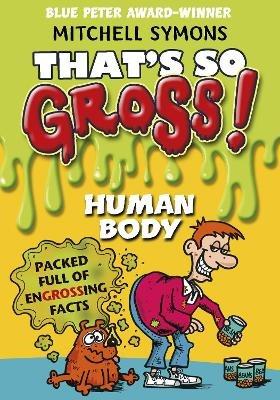 That's So Gross!: Human Body - Mitchell Symons - cover