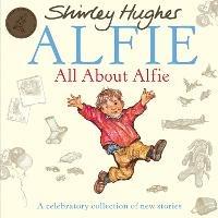 All About Alfie - Shirley Hughes - cover