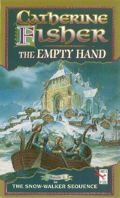 The Empty Hand - Catherine Fisher - cover