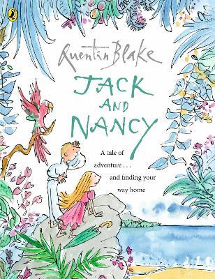 Jack and Nancy: Part of the BBC’s Quentin Blake’s Box of Treasures - Quentin Blake - cover