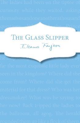 The Glass Slipper - Eleanor Farjeon - cover