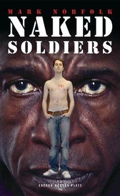 Naked Soldiers - Mark Norfolk - cover