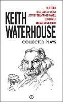 Keith Waterhouse: Collected Plays - Keith Waterhouse - cover
