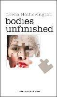Bodies Unfinished - Lewis Hetherington - cover